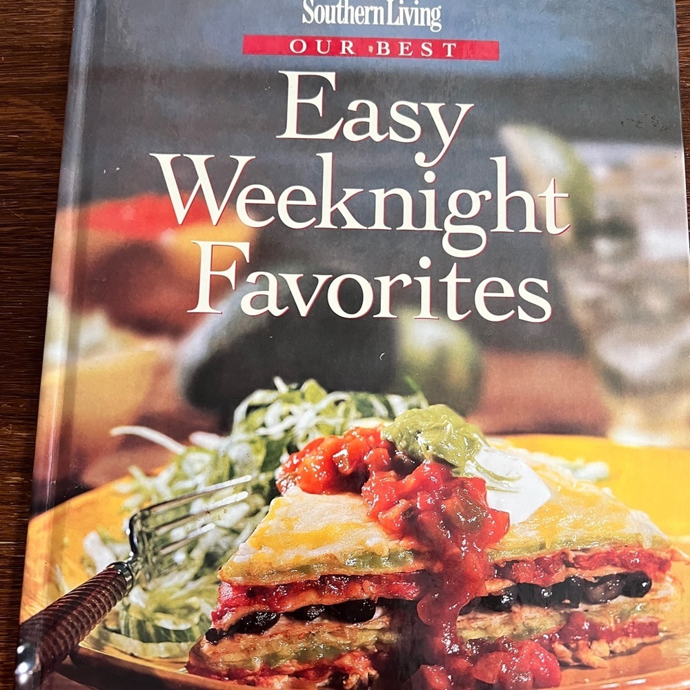 Southern Living “Our Best Easy Weeknight Favorites” Hardcover Cookbook